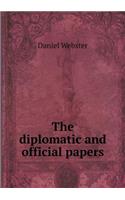 The diplomatic and official papers
