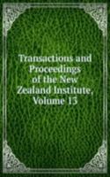 Transactions and Proceedings of the New Zealand Institute, Volume 13