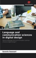 Language and communication sciences in digital design