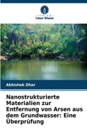 Nanostrukturierte Materialien zur Entfernung von Arsen aus dem Grundwasser