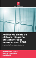 Análise de sinais de eletrocardiografia utilizando redes neuronais em FPGA