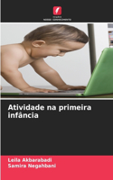 Atividade na primeira infância