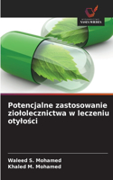 Potencjalne zastosowanie ziololecznictwa w leczeniu otylosci