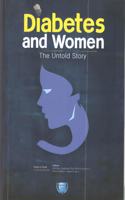 Diabetes and Women; The Untold Story