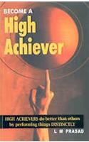 Becoming the High Achiever