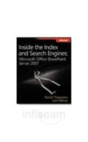 Inside The Index And Search Engines: Microsoft Office Sharepoint Server 2007