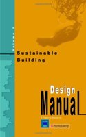 Sustainable Building: v. 1: Design Manual
