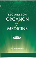 Lectures on Organon of Medicine Vol 2