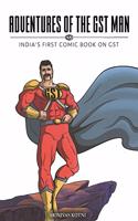 ADVENTURES OF THE GST MAN