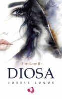 DIOSA: First Love II (Spanish Edition)