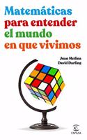 Matemï¿½ticas para entender el mundo en que vivimos