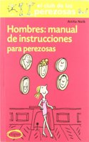 Hombres: Manual de instrucciones para perezosas (ELIPSE) (Spanish Edition)