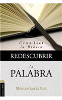 Redescubrir La Palabra