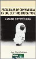 Los problemas de Convivencia en los Centros Educativos: Analisis e Intervencion