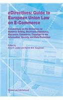 eDirectives: Guide to European Union Law on E-Commerce