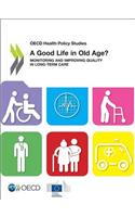 A Good Life in Old Age?