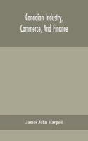Canadian industry, commerce, and finance