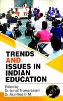 TRENDS AND ISSUES IN INDIAN EDUCATION