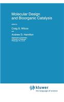 Molecular Design and Bioorganic Catalysis