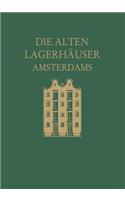 Die alten Lagerhäuser Amsterdams