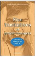 Five Frustrations of Project Managers