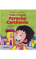 Nadie Se Llama Perucho Corchuelo