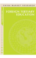 China Foreign Tertiary Education Market
