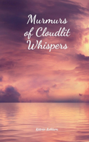 Murmurs of Cloudlit Whispers