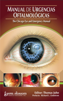 Manual de Urgencias Oftalmologicas - "The Chicago Eye and Emergency Manual"