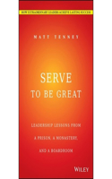 Serve to Be Great Lib/E