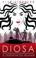 Diosa, el despertar del hélamer