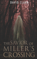 Savior of Miller's Crossing