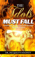 The Idols Must Fall