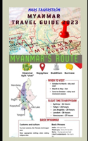 Myanmar Travel Guide 2023: "Unveiling Myanmar: An Adventure Through the Land of Golden Temples "(M_globalwise: Navigating Destinations-Your Ultimate Travel Guide)