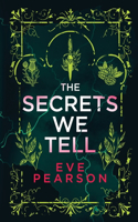 The Secrets We Tell