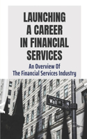 Launching A Career In Financial Services
