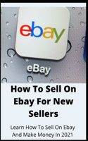 How To Sell On Ebay For New Sellers