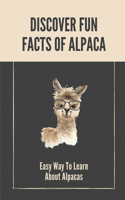 Discover Fun Facts Of Alpaca