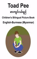 English-Burmese (Myanmar) Toad Pee/ဖားကျငင်ယရ်ည် Children's Bilingual Picture Book