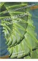 Transfusão Fluidica: Fluidoterapia Fisiopsíquica