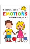 Understanding EMOTIONS Workbook For Kids