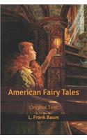 American Fairy Tales: Original Text