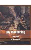 Guy Mannering: Large Print