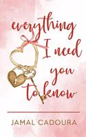 Everything I Need You to Know