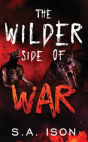 Wilder Side of War