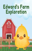 Edward's Farm Exploration