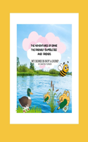 My Home Is Not a Dump: (3 The Adventures of Ernie the Friendly Bumble Bee)
