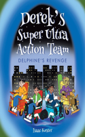 Derek's Super Ultra Action Team