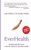 EverHealth: Breakthrough Discoveries to Reverse Disease and Transform Health
