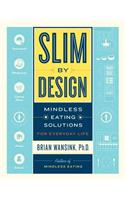 Slim by Design